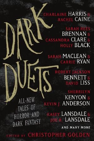 [Anthology 01] • Dark Duets · All-New Tales of Horror and Dark Fantasy